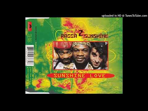 Ragga 2 Sunshine - Sunshine Love(Radio Edit)