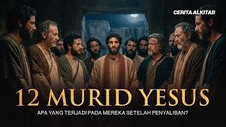 Download lagu Cerita Alkitab: 12 Murid Yesus | Apa yang Terjadi Pada Mereka Setelah Penyaliban? mp3