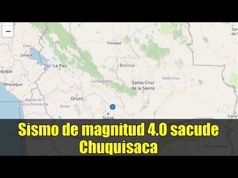 Sismo de magnitud 4.0 sacude Chuquisaca