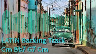 CUBA JAM ! latin salsa backing track for jam / playalong (C minor) to play Along Cm Bb7 G7 Cm