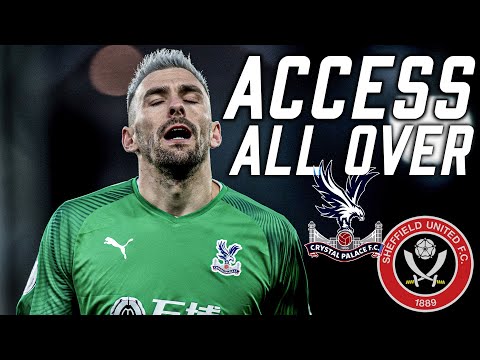 ACCESS ALL OVER | Crystal Palace 0-1 Sheffield United