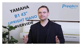 Video thumbnail for Yamaha B1 - 43" Acoustic Upright Piano Overview - Popplers Music by Popplers Music