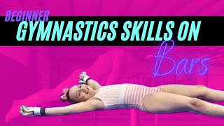 Beginner Gymnastics Bar Skills - 8 Moves Every Gymnast Should Learn