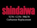 Shindaiwa T270 Trimmer C270 Brush Cutter PB270 Power Brush Carburetor Replacement