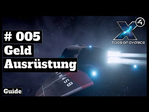 X4 Foundations 5.10 // Einsteiger-Guide // #005 - Geld; Ausrüstung // [deutsch] // 2K