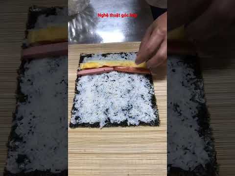 Cách làm cơm cuộn kiểu Hàn Quốc#nghệthuậtgócbếp