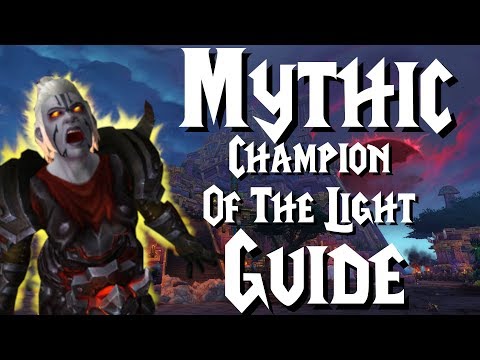 Mythic Champion of the Light - Guide | Battle of Dazar'Alor