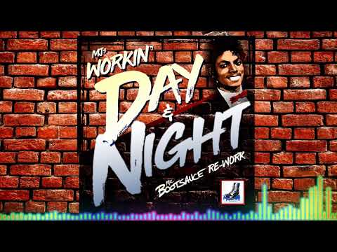 MJ - Workin' Day & Night (Mr. Bootsauce Re-Work)