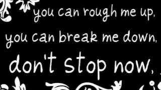 Don&#39;t Stop Now -The Maine (Lyrics!)