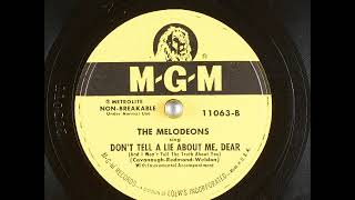 The Melodeons ~ Don&#39;t Tell a Lie About Me, Dear (And I Won&#39;t Tell the Truth About You) (1951)