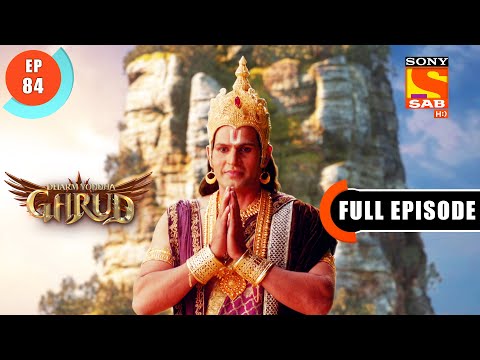 Lord Vishnu Is Happy - Dharm Yoddha Garud - Ep 84 - Full Episode - 18 June 2022