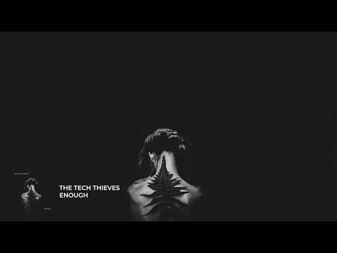 The Tech Thieves - Enough