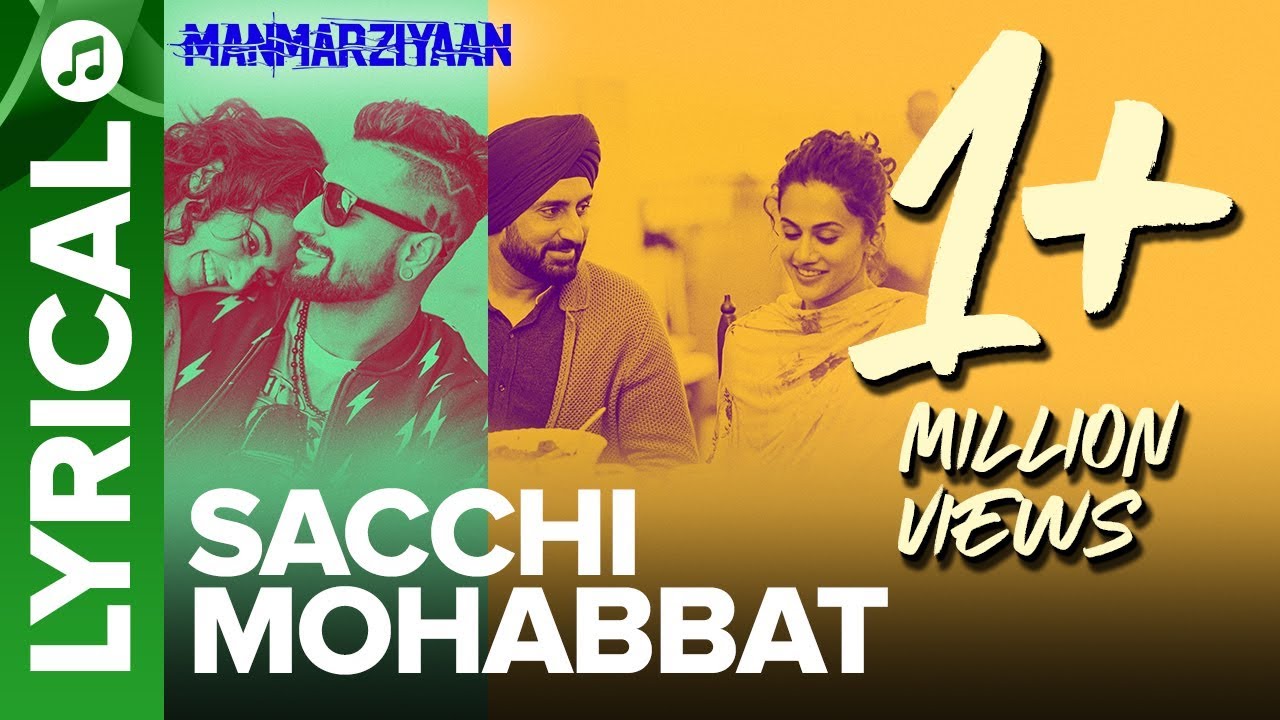 Sacchi Mohabbat Lyrics  | Manmarziyaan | Abhishek Bachchan, Tapsee Pannu | Jonita Gandhi, Shahid Mallya | Amit Trivedi