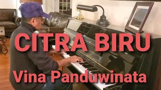 Download lagu Citra Biru by Vina Panduwinata (by James F Sundah) piano mp3 Download lagu Citra Biru by Vina Panduwinata (by James F Sundah) piano mp3
