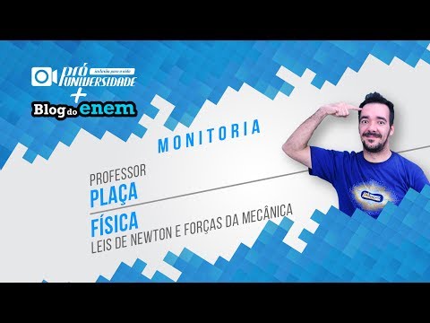 Monitoria Ao Vivo - Física: Leis de Newton e forças da mecânica