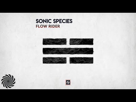 Sonic Species - Flow Rider