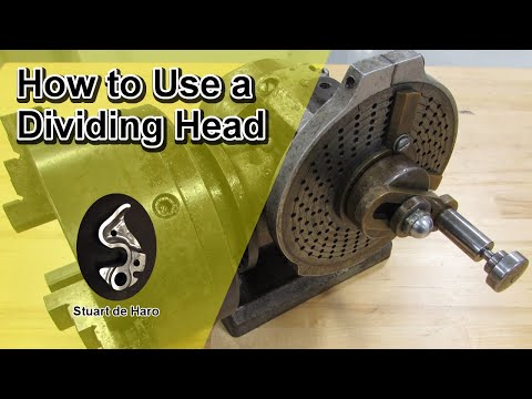 How to Use a Dividing Head