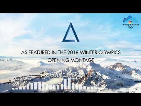 Audiomachine - Sol Invictus | Music from the Opening Montage of the 2018 Winter Olympics