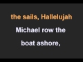 MICHAEL ROW THE BOAT ASHORE