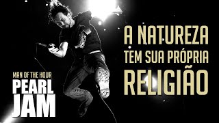 Pearl Jam - Man Of The Hour (Legendado em Português)