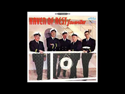 The Haven of Rest Quartet — Just A Closer Walk With Thee