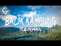 Download Lagu Sudirman - Balik Kampung Lyrics Mp3 Free