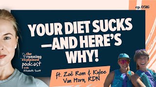 Your Diet Might Not Suck..But the Advice You’ve Heard Might | s5/e16 | The Running Explained Podcast