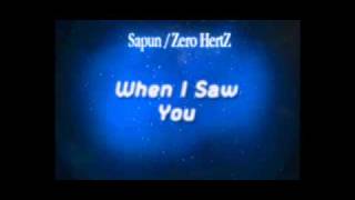Zero HertZ - When I Saw You
