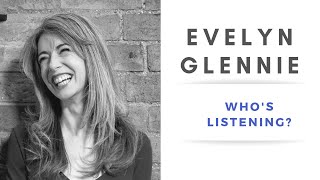 Evelyn Glennie | Who's Listening? | Part 1 – Practice Pads