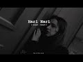 Hari Hari Slowed Reverb