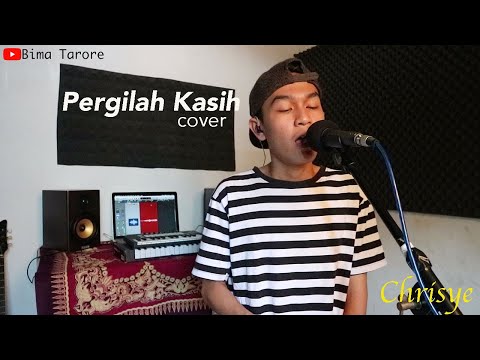 PERGILAH KASIH (CHRISYE) - BIMA TARORE ( COVER )