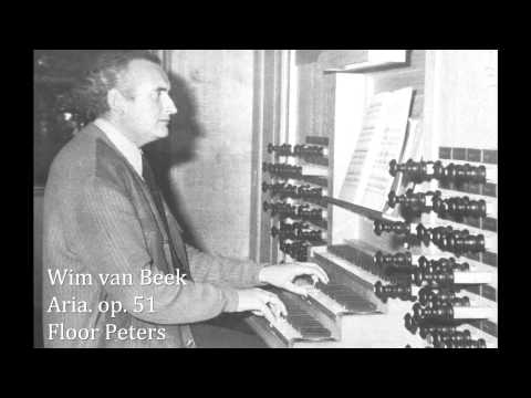 Wim van Beek - Aria. op. 51 (Floor Peters)