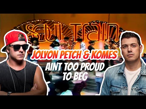 Jolyon Petch & Komes - Ain't Too Proud To Beg (Music Video)