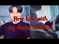 First Kiss With My Doctor Husband