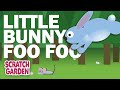 Little Bunny Foo Foo | Camp Song | Scratch Garden