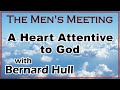 A Heart Attentive to God - Men's Zoom Gathering with Bernard Hull - Jan 28, 2023