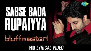 Sabse Bada Rupaiya Lyrics - Bluffmaster