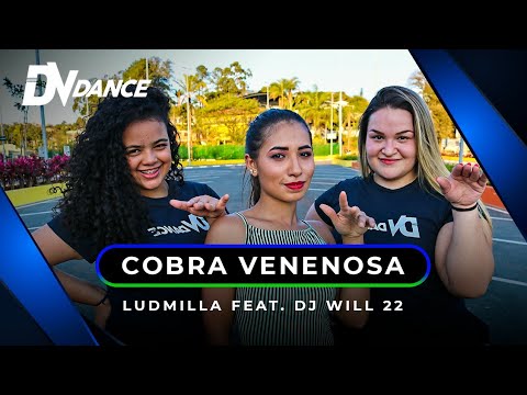 Cobra Venenosa - Ludmilla Feat. DJ Will 22 ( Coreografia Oficial DV Dance)