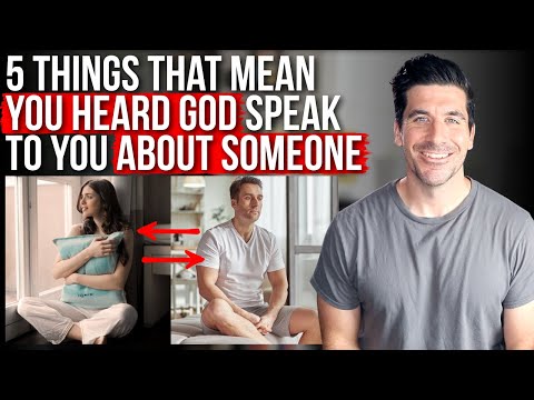 You Heard God Speak to You About Someone If . . .