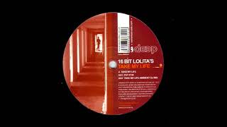 16 Bit Lolitas - Take My Life (Ambient Dj Mix)