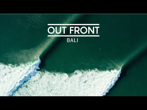 Out Front: Bali