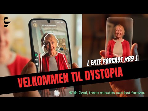 EKTE Podcast # 69 | Velkommen til Dystopia