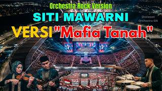 Download lagu SITI MAWARNI VERSI MAFIA TANAH VIRAL TIKTOK Versi Orchestra Merdu Terbaru mp3