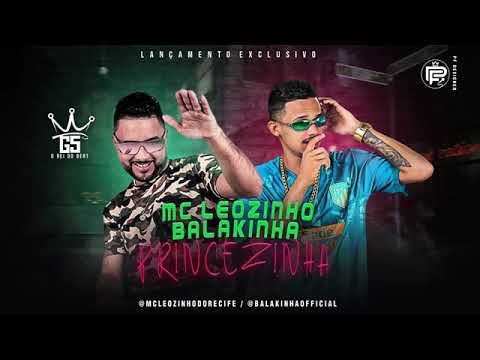 MC LEOZINHO DO RECIFE E BALAKINHA - PRICEZINHA - MÚSICA S/ VINHETA