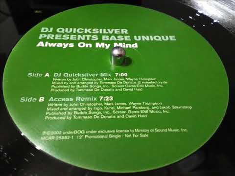 DJ QICKSILVER PRESENTS: BASE UNIQUE- ALWAYS ON MY MIND [DJ QUICKSILVER MIX]
