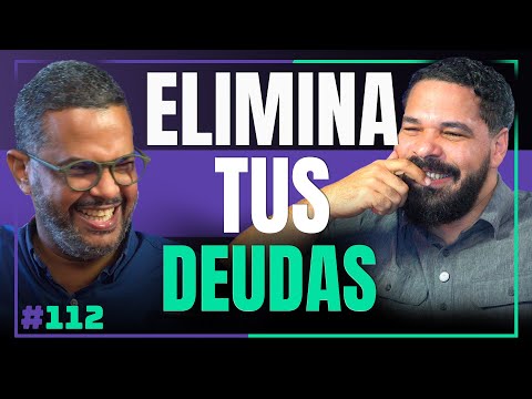 🎙 Elimina tus Deudas (Con Gerson Paniagua) – [112]