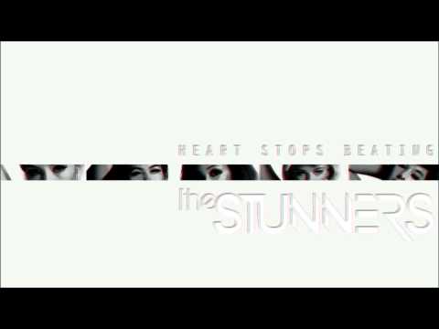 The Stunners - Heart Stops Beating