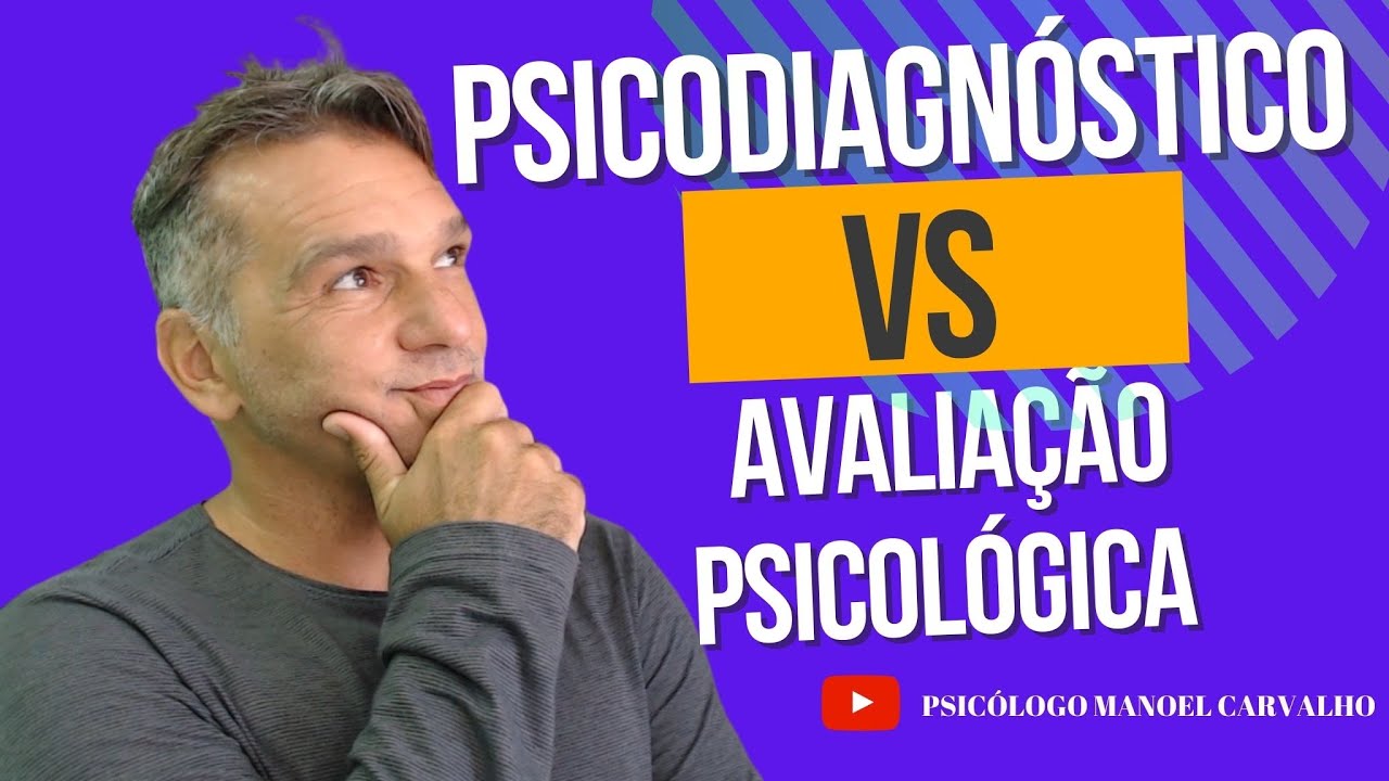 Aula PSICODIAGNÓSTICO  e a AVALIAÇÃO PSICOLÓGICA