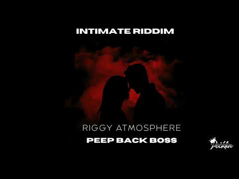 Riggy Atmosphere - Peep Back Boss [Official Audio] (Soca 2025){Intimate Riddim}