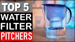 Top 5 Best Water Filter Pitchers in 2026
